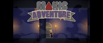 Makis Adventure   3 tests