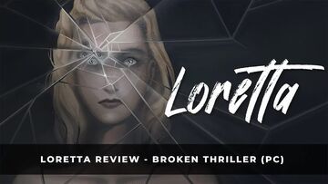 Loretta reviewed by KeenGamer