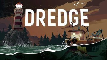 Dredge test par Well Played Dredge test par Well Played