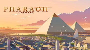 Pharaoh A New Era testé par Game IT Pharaoh A New Era testé par Game IT