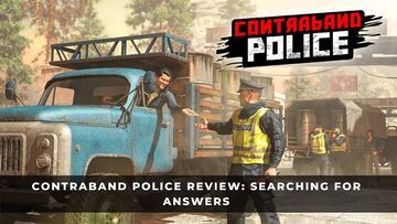 Contraband Police test par KeenGamer