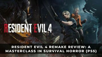 Resident Evil 4 Remake test par KeenGamer