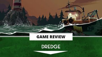 Dredge test par Outerhaven Productions