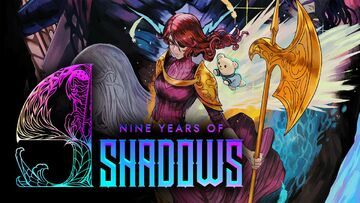 9 Years of Shadows test par ActuGaming 9 Years of Shadows test par ActuGaming