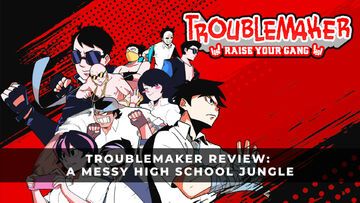 Troublemaker Review: 5 Ratings, Pros and Cons