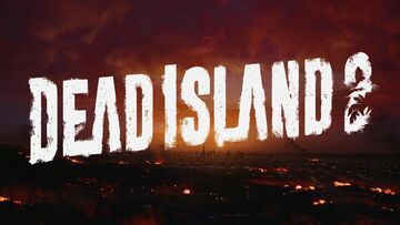 Dead Island 2 test par 4WeAreGamers