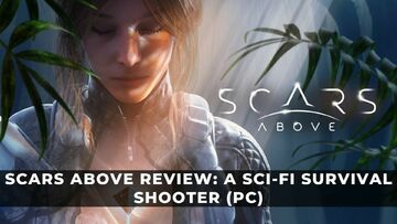 Scars Above reviewed by KeenGamer