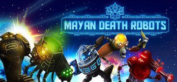 Test Mayan Death Robots