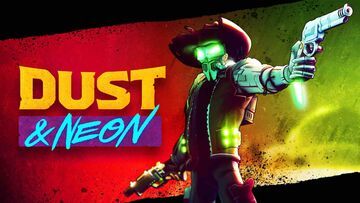Dust & Neon reviewed by GameZebo
