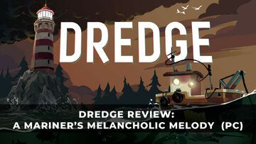 Dredge reviewed by KeenGamer