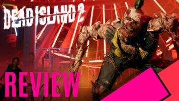 Dead Island 2 test par MKAU Gaming