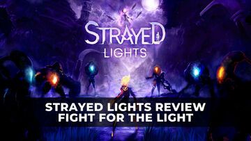 Strayed Lights test par KeenGamer Strayed Lights test par KeenGamer