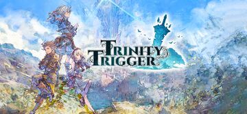 Trinity Trigger test par Le Bêta-Testeur Trinity Trigger test par Le Bêta-Testeur