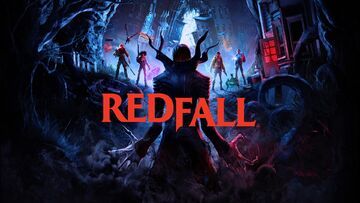 Redfall reviewed by Generación Xbox Redfall reviewed by Generación Xbox