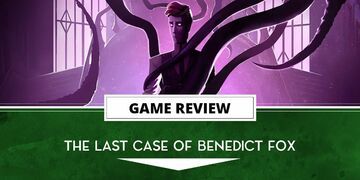 The Last Case of Benedict Fox reviewed by Outerhaven Productions
