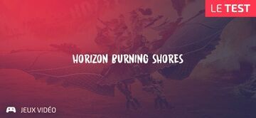 Horizon Forbidden West: Burning Shores test par Geeks By Girls