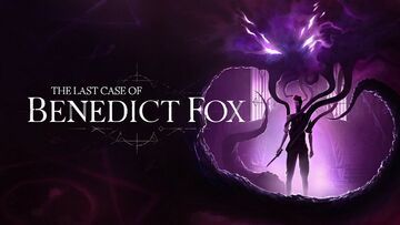 The Last Case of Benedict Fox test par tuttoteK