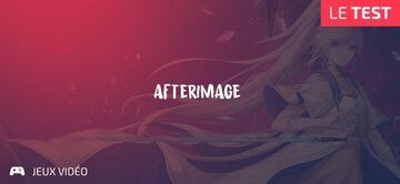 Afterimage test par Geeks By Girls Afterimage test par Geeks By Girls
