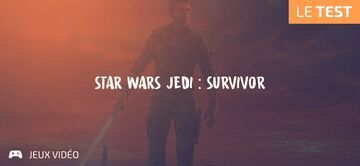 Star Wars Jedi: Survivor test par Geeks By Girls