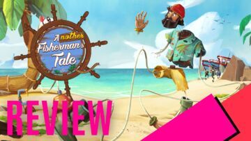 A Fisherman's Tale Another reviewed by MKAU Gaming