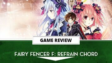 Fairy Fencer F Refrain Chord reviewed by Outerhaven Productions
