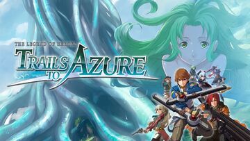 The Legend of Heroes Trails to Azure reviewed by Beyond Gaming