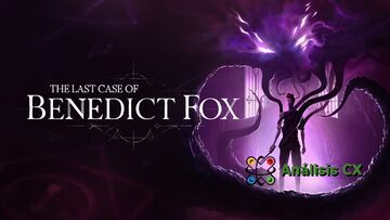 The Last Case of Benedict Fox testé par Comunidad Xbox The Last Case of Benedict Fox testé par Comunidad Xbox