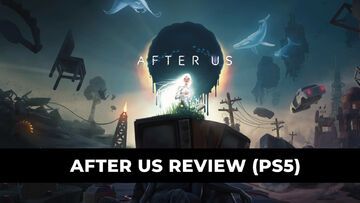 After Us reviewed by KeenGamer After Us reviewed by KeenGamer