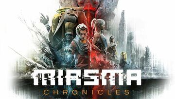 Miasma Chronicles reviewed by Geeko