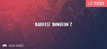 Darkest Dungeon 2 test par Geeks By Girls