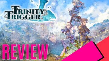 Trinity Trigger reviewed by MKAU Gaming