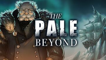 The Pale Beyond testé par GamesCreed The Pale Beyond testé par GamesCreed