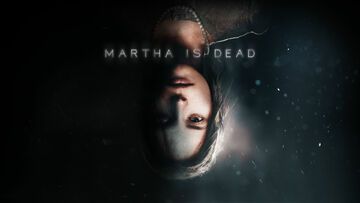 Martha is Dead test par GamesCreed Martha is Dead test par GamesCreed