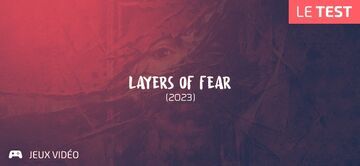 Layers of Fear test par Geeks By Girls Layers of Fear test par Geeks By Girls