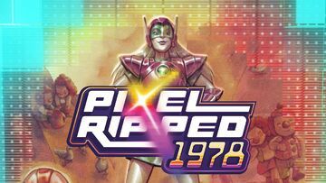 Pixel Ripped 1978 testé par Console Tribe Pixel Ripped 1978 testé par Console Tribe