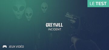 Greyhill Incident test par Geeks By Girls Greyhill Incident test par Geeks By Girls