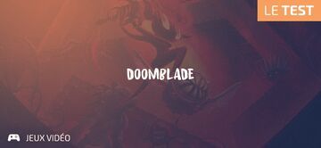 Doomblade test par Geeks By Girls Doomblade test par Geeks By Girls