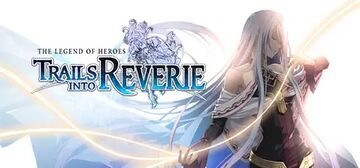 Anlisis The Legend of Heroes Trails into Reverie