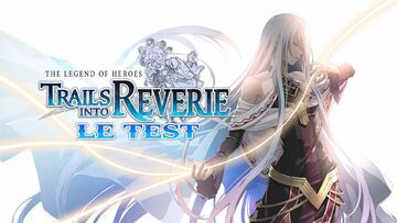 The Legend of Heroes Trails into Reverie test par M2 Gaming