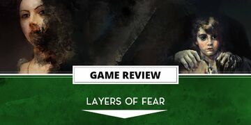 Layers of Fear reviewed by Outerhaven Productions