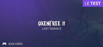 Oxenfree II test par Geeks By Girls