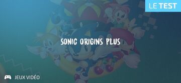 Sonic Origins Plus test par Geeks By Girls