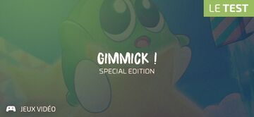 Gimmick Special Edition testé par Geeks By Girls Gimmick Special Edition testé par Geeks By Girls
