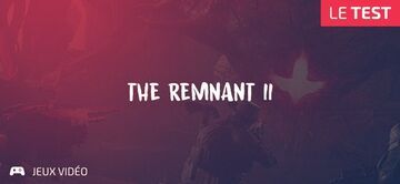 Remnant II test par Geeks By Girls