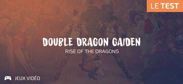 Double Dragon Gaiden: Rise of The Dragons test par Geeks By Girls
