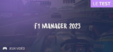 F1 Manager 23 testé par Geeks By Girls F1 Manager 23 testé par Geeks By Girls