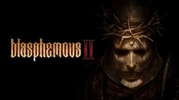 Blasphemous 2 test par Generacin Xbox