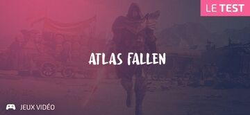 Atlas Fallen test par Geeks By Girls