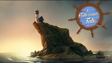 A Fisherman's Tale test par Well Played A Fisherman's Tale test par Well Played