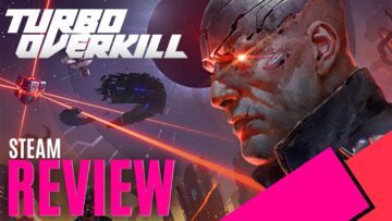 Turbo Overkill reviewed by MKAU Gaming Turbo Overkill reviewed by MKAU Gaming